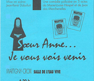 2004 – SOEUR ANNE JE VOUS VOIS VENIR