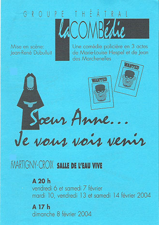2004 – SOEUR ANNE JE VOUS VOIS VENIR