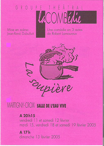 2005 – LA SOUPIERE