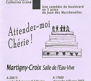 2007 – ATTENDEZ-MOI CHÉRIE !