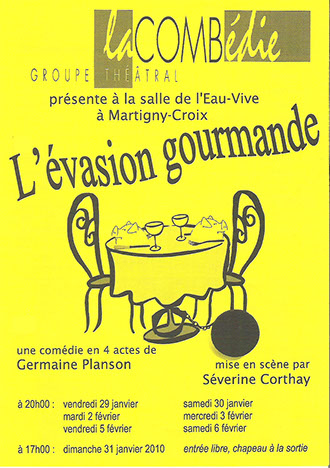2010 – L’ÉVASION GOURMANDE