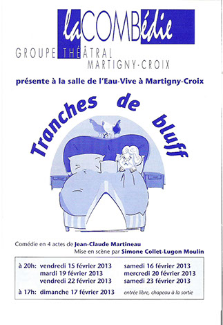 2013 – TRANCHES DE BLUFF